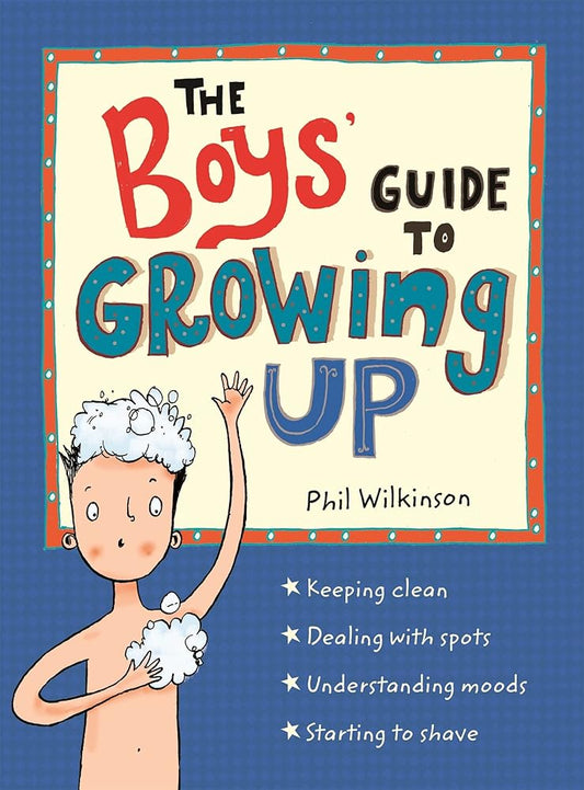 The Boys' Guide to Growing Up: the best-selling puberty guide for boys cover image