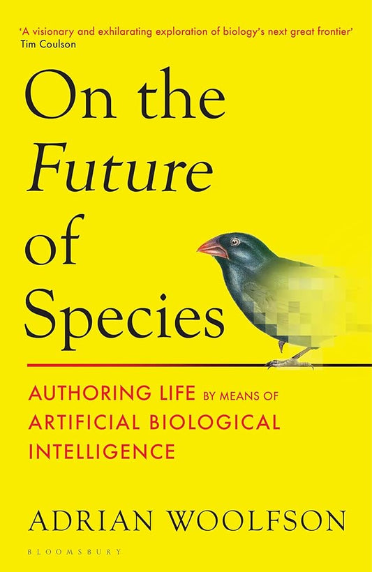 On the Future of Species: Authoring Life by Means of Artificial Biological Intelligence cover image