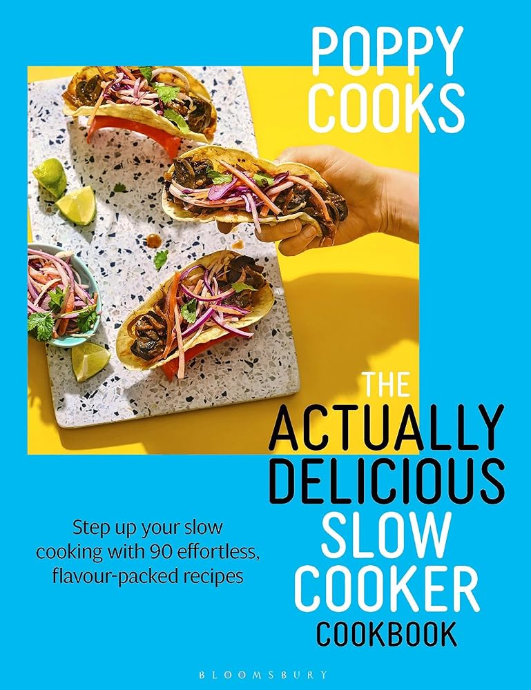 Poppy Cooks: The Actually Delicious Slow Cooker Cookbook: THE NO.1 BESTSELLER cover image
