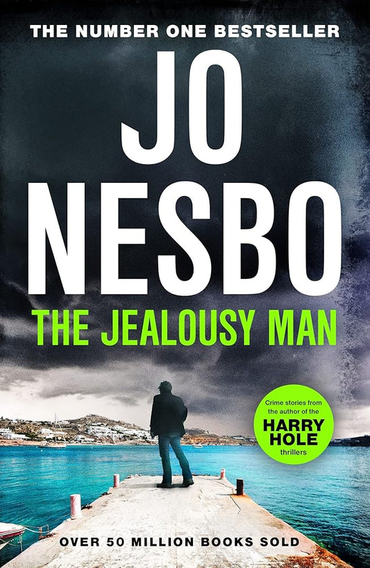 The Jealousy Man: From the Sunday Times No.1 bestselling king of gripping twists cover image