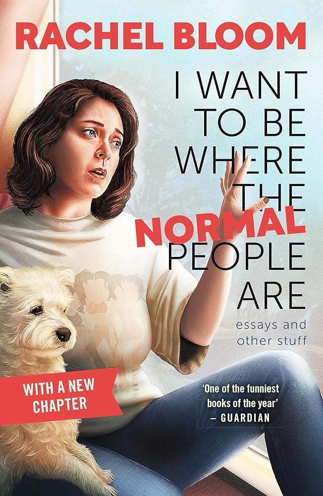 I Want to Be Where the Normal People Are: Essays and Other Stuff cover image