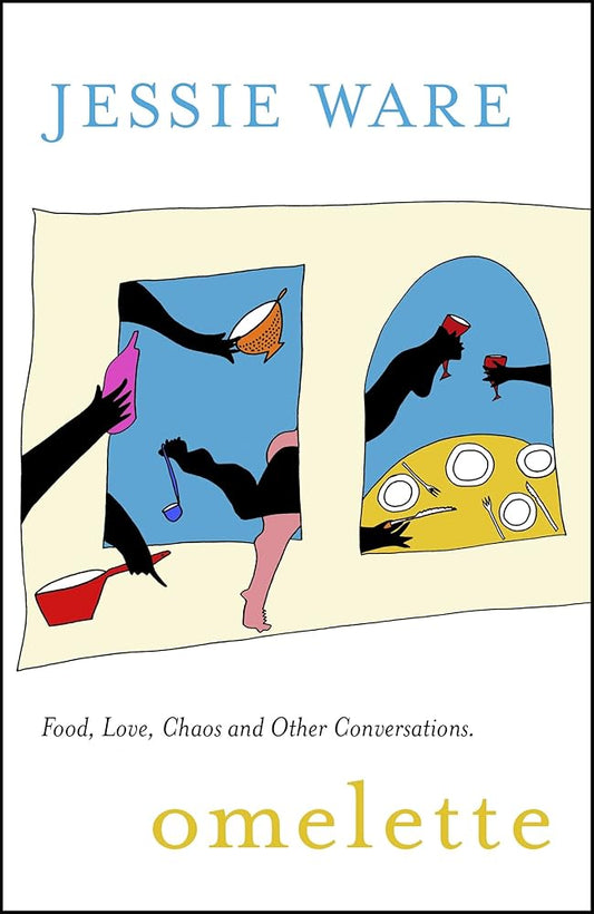 Omelette: Food, Love, Chaos and Other Conversations cover image