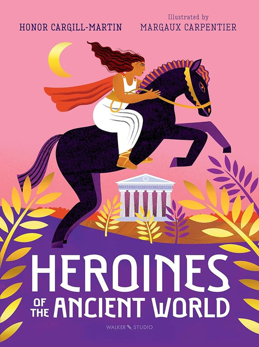 Heroines of the Ancient World cover image