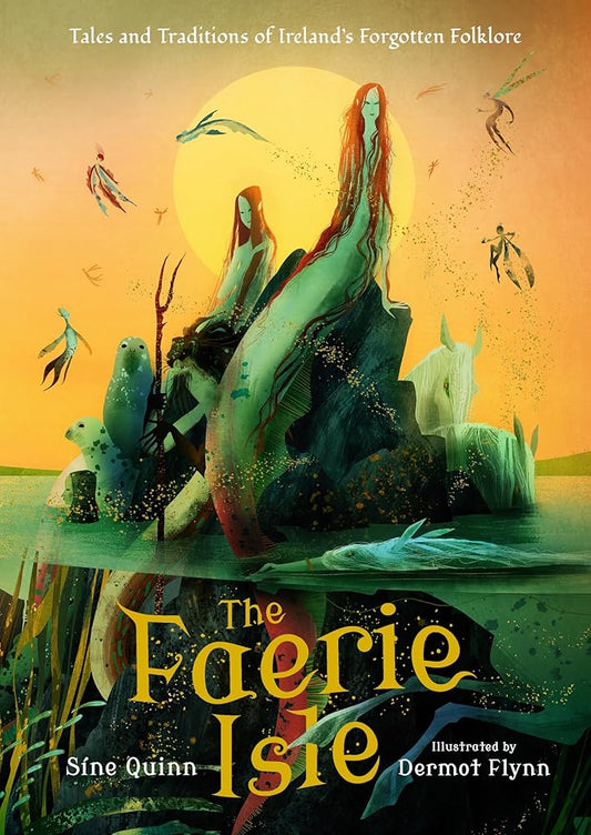 WALKER BOOKS The Faerie Isle Tales and Traditions of Irelands Forgotten Folklore. cover image