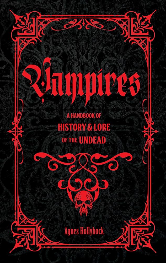 Vampires: A Handbook of History & Lore of the Undead cover image