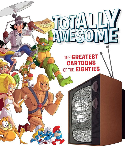 Totally Awesome: The Greatest Cartoons of the Eighties cover image