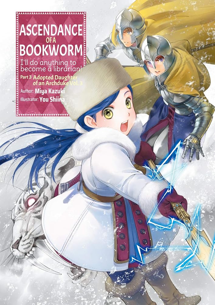Ascendance of a Bookworm: Part 3 Volume 3 (Light Novel) (Volume 10) (Ascendance of a Bookworm (Light Novel), 10) cover image