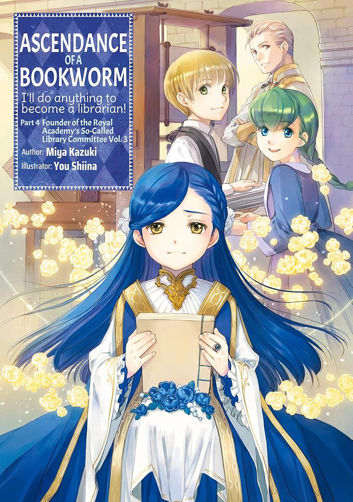 Ascendance of a Bookworm: Part 4 Volume 3 (Light Novel) (Volume 15) (Ascendance of a Bookworm (Light Novel), 15) cover image