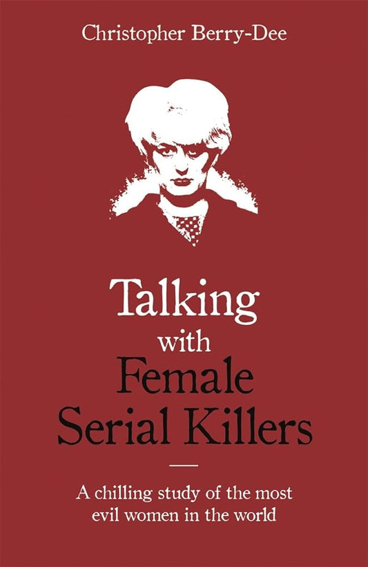 Talking With Female Serial Killers cover image