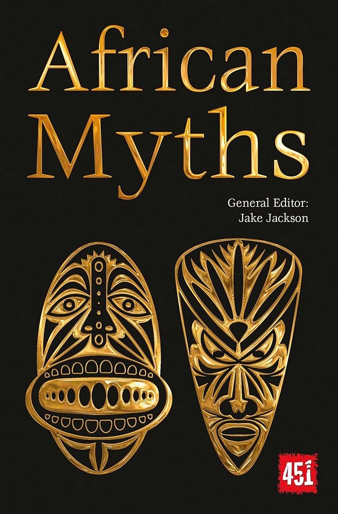African Myths (The World's Greatest Myths and Legends) cover image