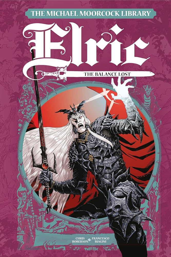 The Michael Moorcock Library Elric: The Balance Lost Vol. 1 cover image