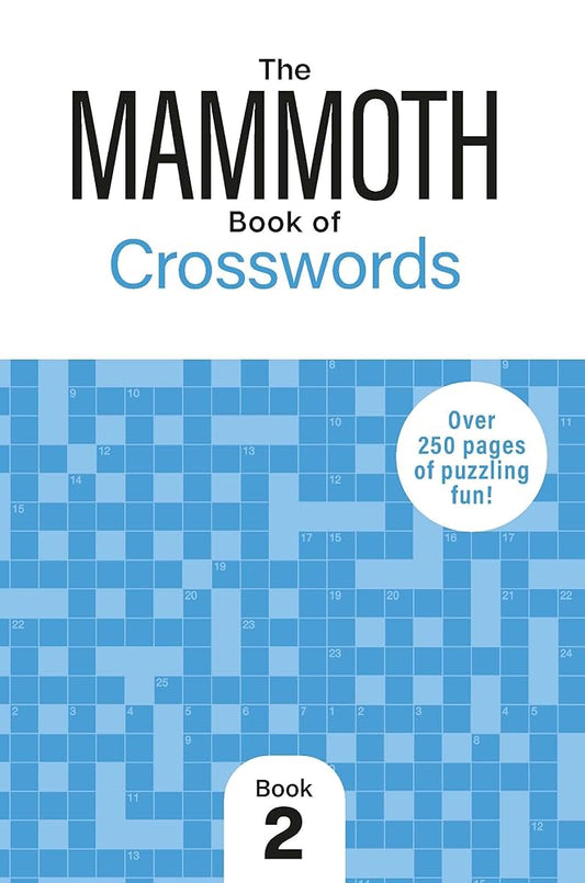 The Mammoth Book of Crosswords 2: Over 250 Pages of Puzzling Fun cover image