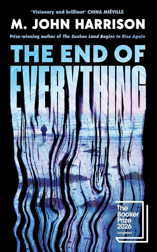The End of Everything: Longlisted for the Booker Prize 2026 cover image