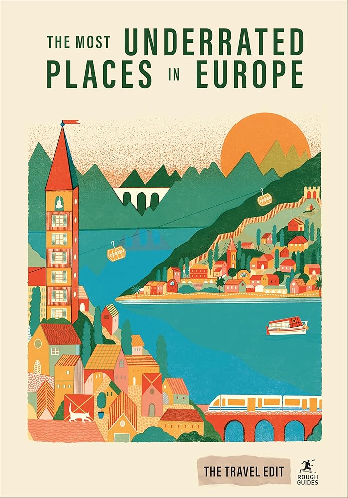 Rough Guides Travel Edit: The Most Underrated Places in Europe cover image