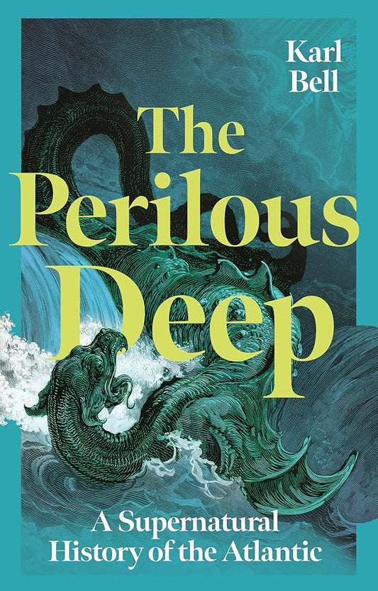 The Perilous Deep: A Supernatural History of the Atlantic cover image
