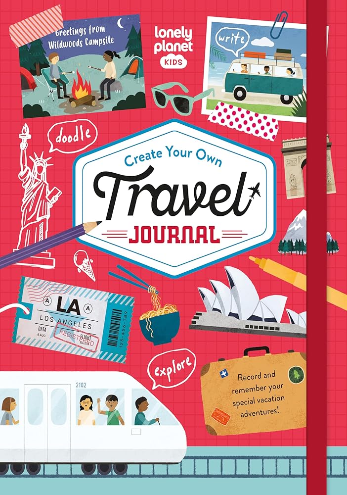 Lonely Planet Kids Create Your Own Travel Journal: Fun Fill-In Adventure Diary with Drawing, Writing & Memory-Making Activities cover image