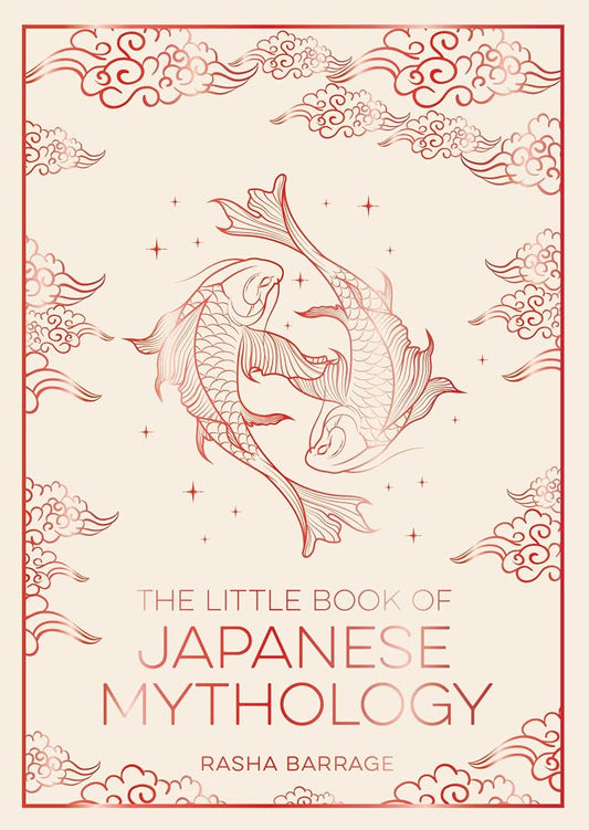 The Little Book of Japanese Mythology: A Pocket Guide to Myths and Legends from the Land of the Rising Sun cover image