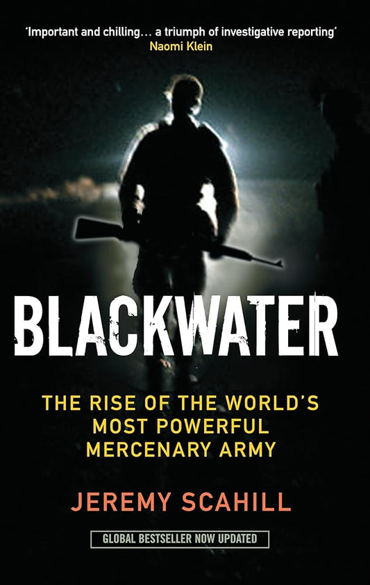 Blackwater: The Rise of the World's Most Powerful Mercenary Army cover image