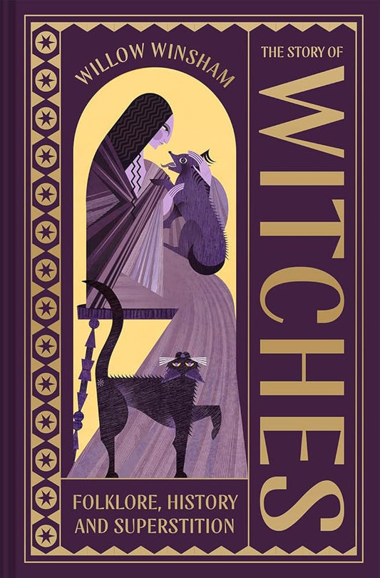 The Story of Witches: Witchcraft, magic and the occult cover image