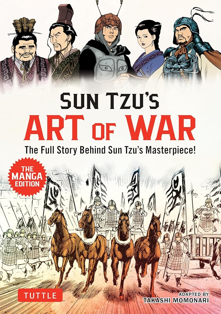 Sun Tzu's Art of War: The Manga Edition: The Full Story Behind Sun Tzu's Masterpiece! cover image