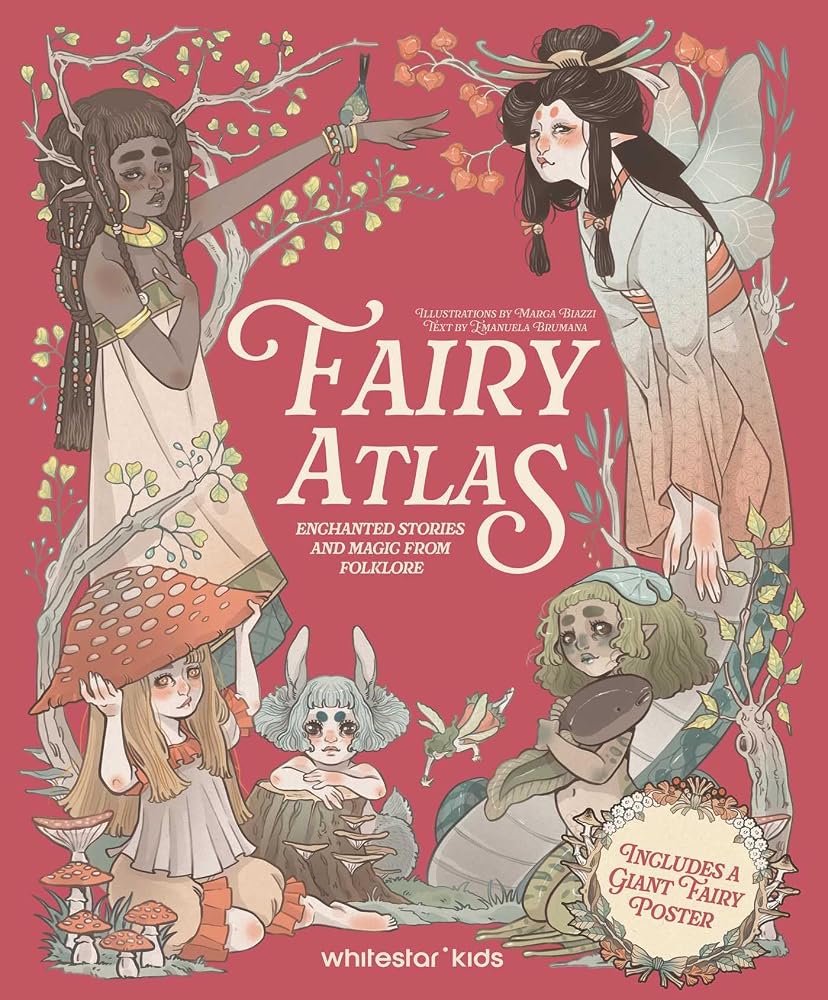 Fairy Atlas: Enchanted Stories and Magic from Folklore (Includes a Giant Fairy Poster) cover image