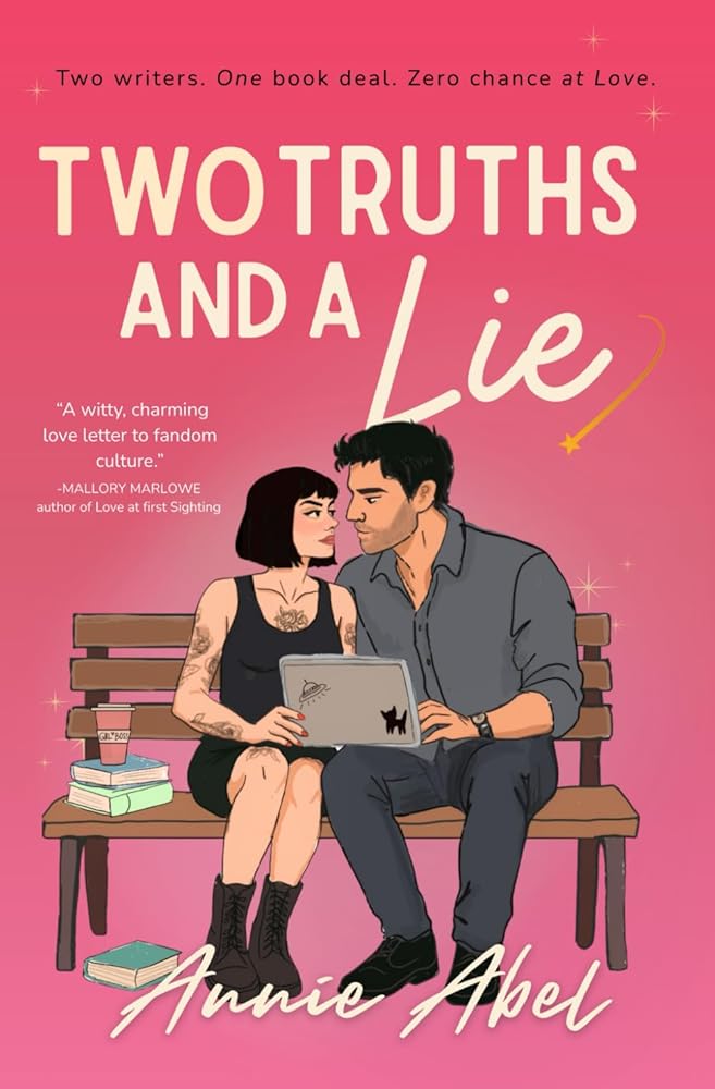 Two Truths And A Lie: Two Writers. One Book-deal. Zero chance at Love. cover image