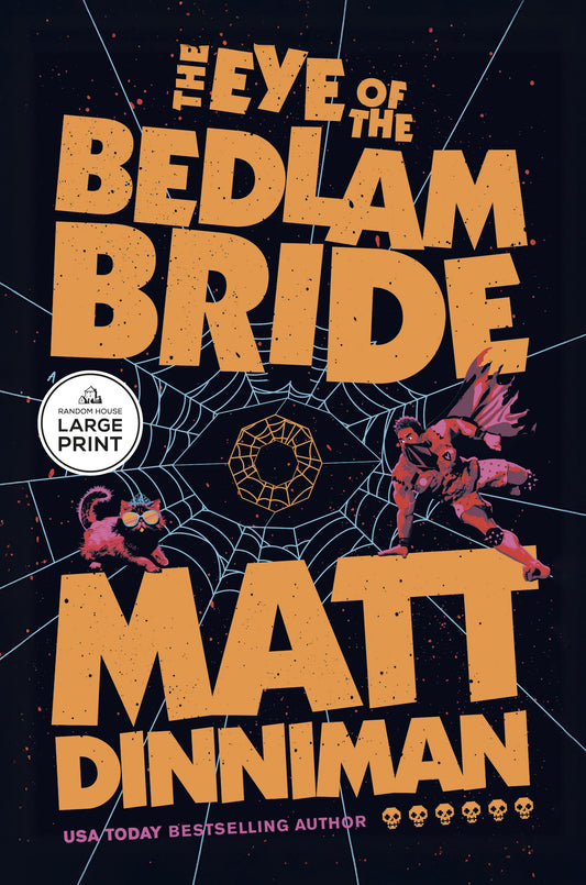 The Eye of the Bedlam Bride: Dungeon Crawler Carl book 6: Large Paperback: US Edition: by Matt Dinniman