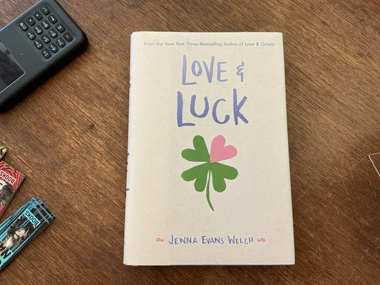 Love & Luck by Jenna Evans Welch