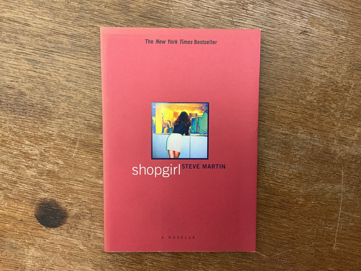 Shopgirl: A Novella by Steve Martin