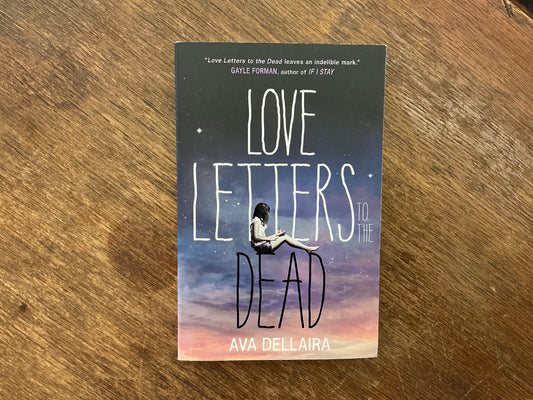 Love Letters to the Dead by Ava Dellaira