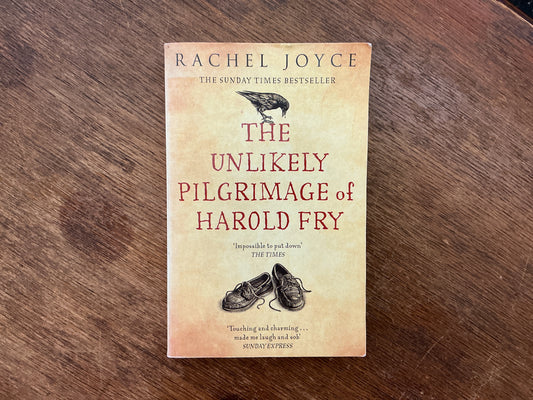 The unlikely pilgrimage of Harold Fry by Rachel Joyce
