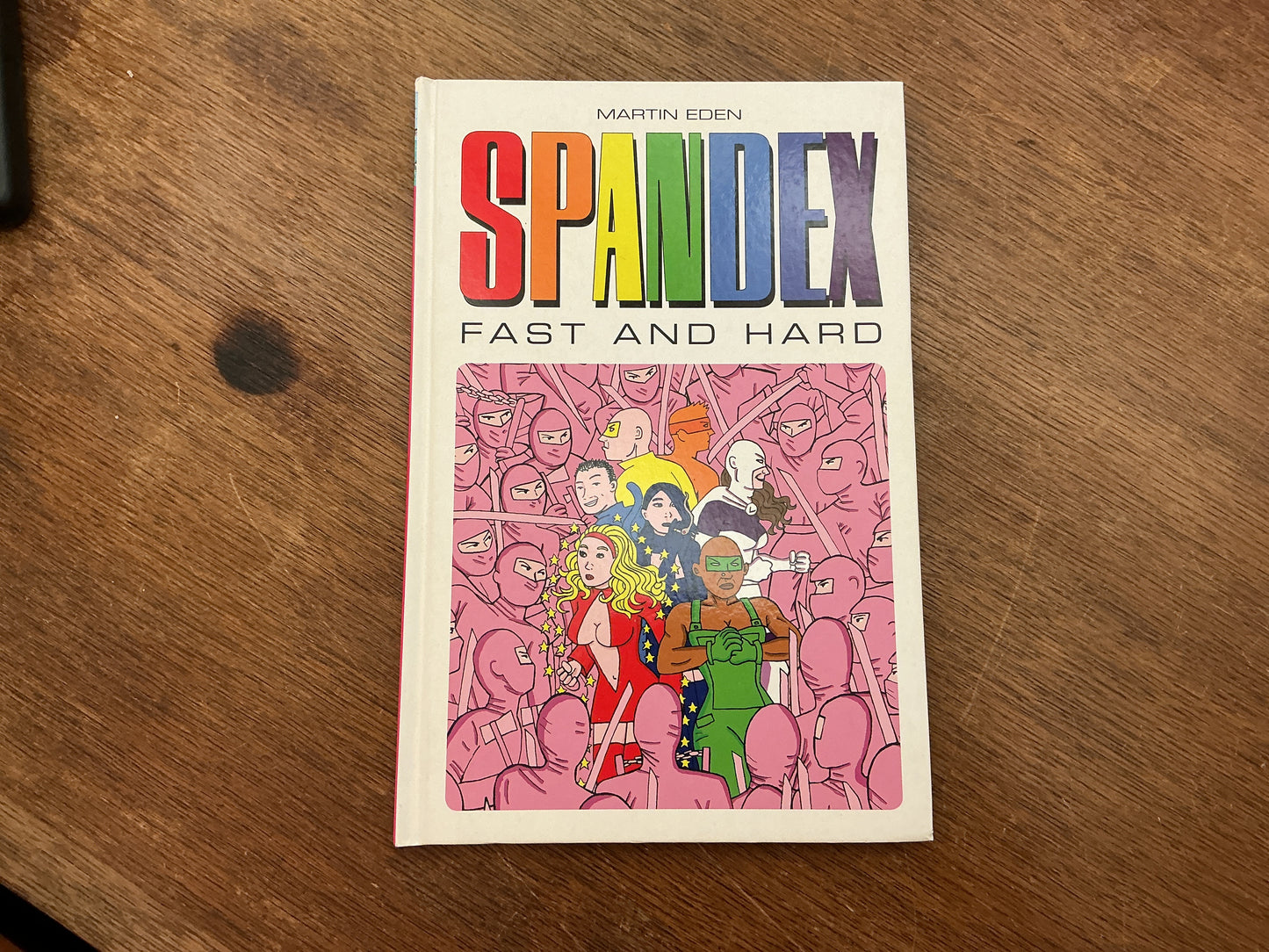Spandex - Fast and Hard by Martin Eden
