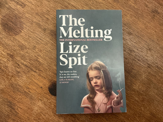 The Melting by Lize Spit, Kristen Gehrman