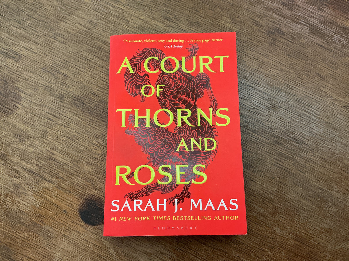 A Court of Thorns and Roses by Sarah J. Maas