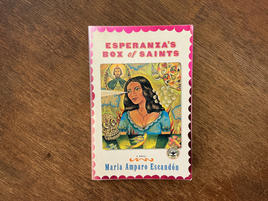 Esperanza's Box of Saints: A Novel by Maria Amparo Escandon