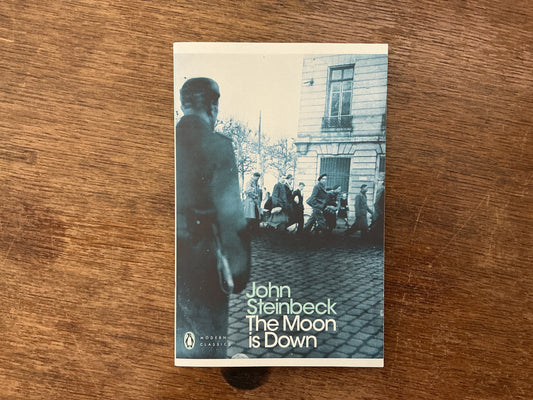The Moon is Down by John Steinbeck