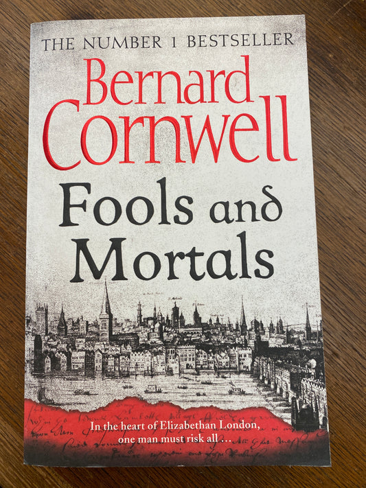 Fools and Mortals by Bernard Cornwell