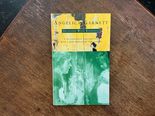 Deceived with kindness by Angelica Garnett