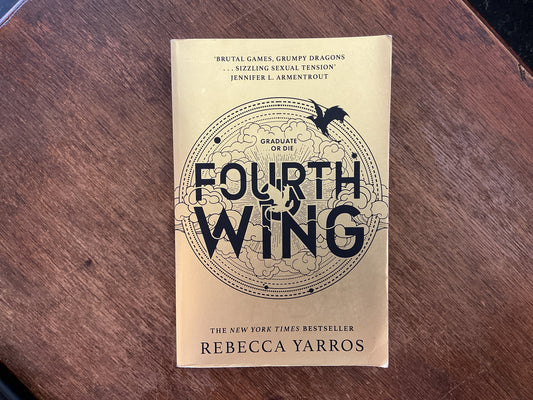 Fourth Wing (The Empyrean, 1) by Rebecca Yarros