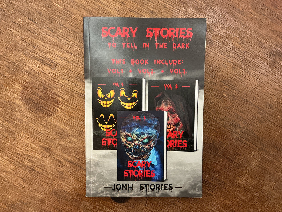 Scary stories to tell in the dark by Jonh Stories