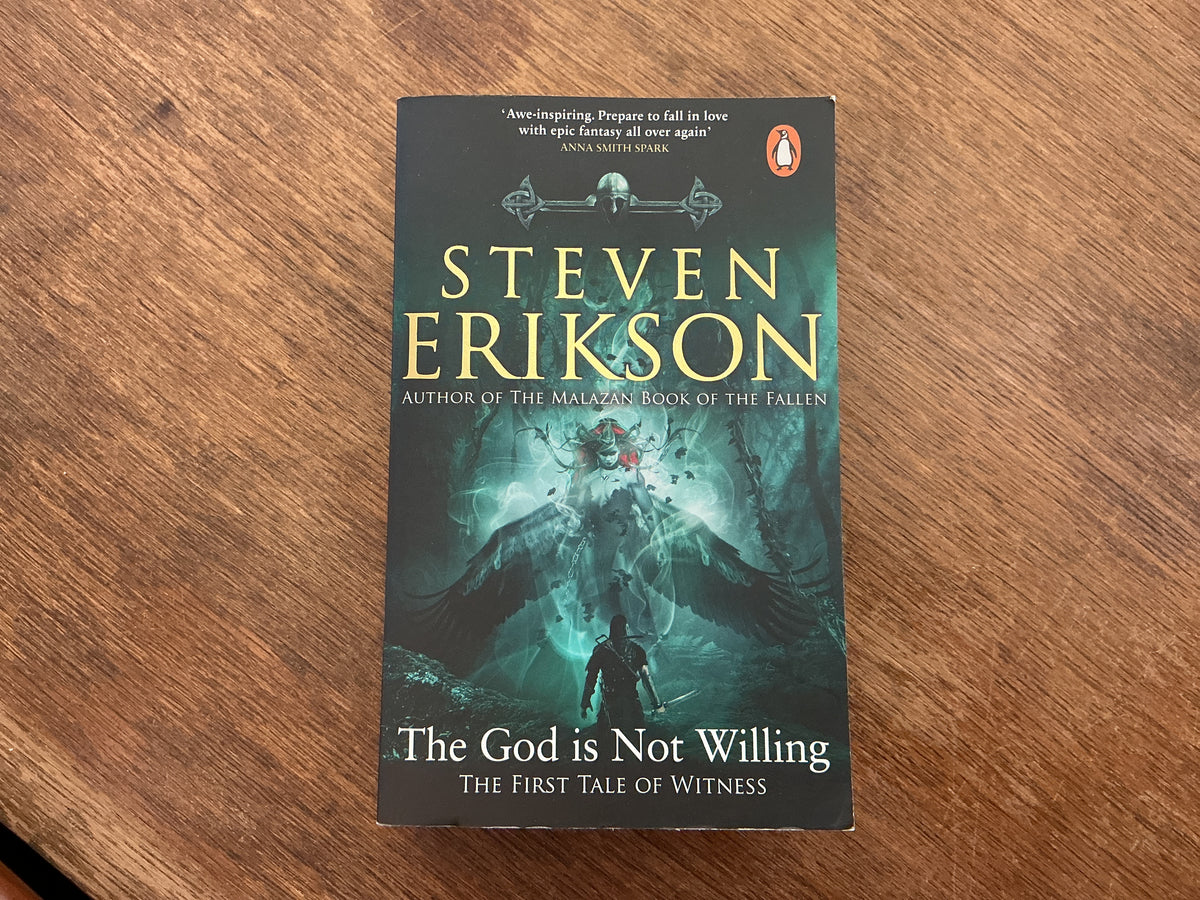 The God is Not Willing by Steven Erikson