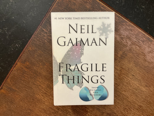 Fragile Things: Short Fictions and Wonders by Neil Gaiman