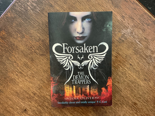 Forsaken #1 (The Demon Trappers Series) by Jana Oliver
