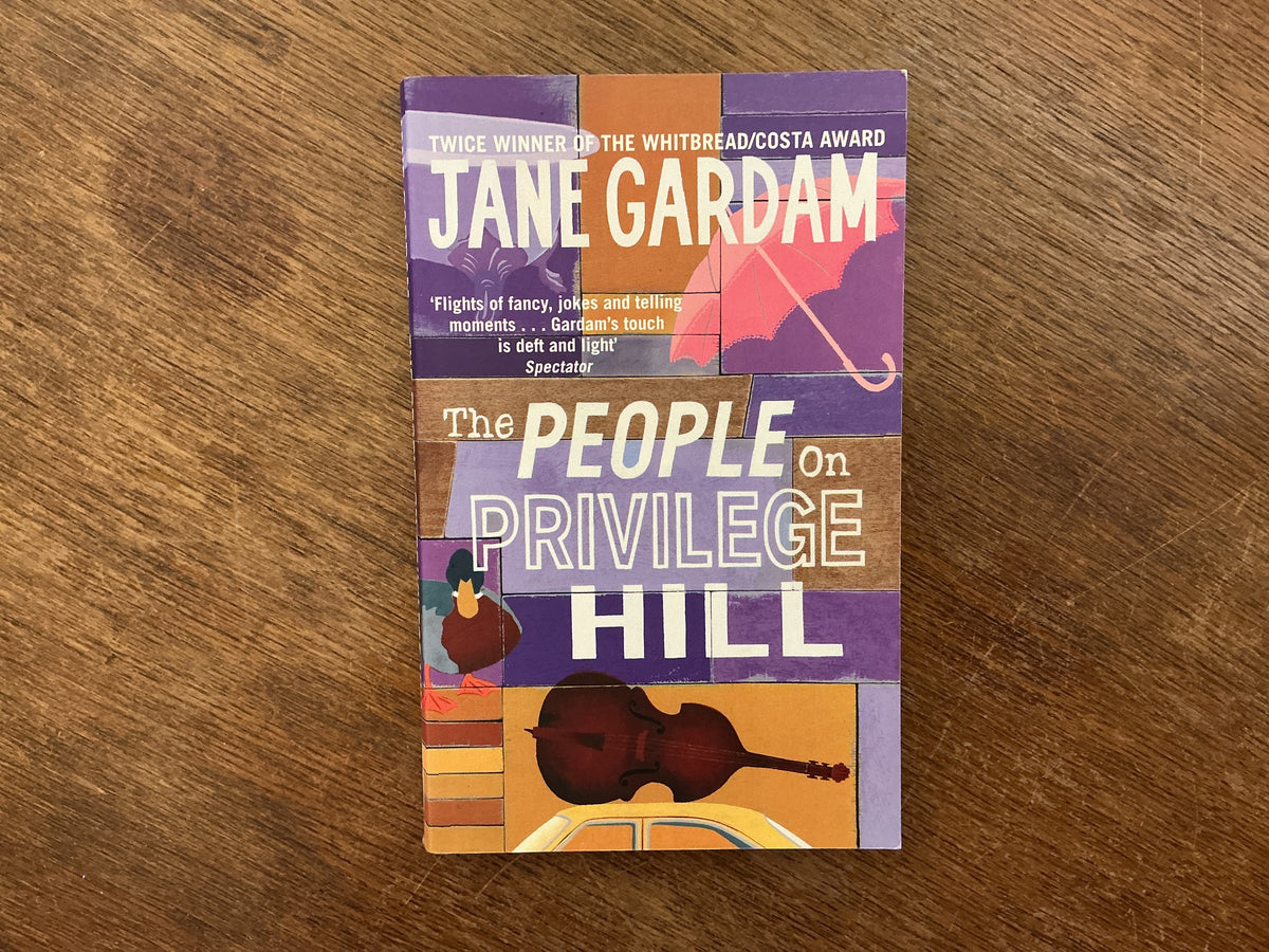 The People On Privilege Hill by Jane Gardam