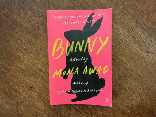 Bunny: A Novel by Mona Awad