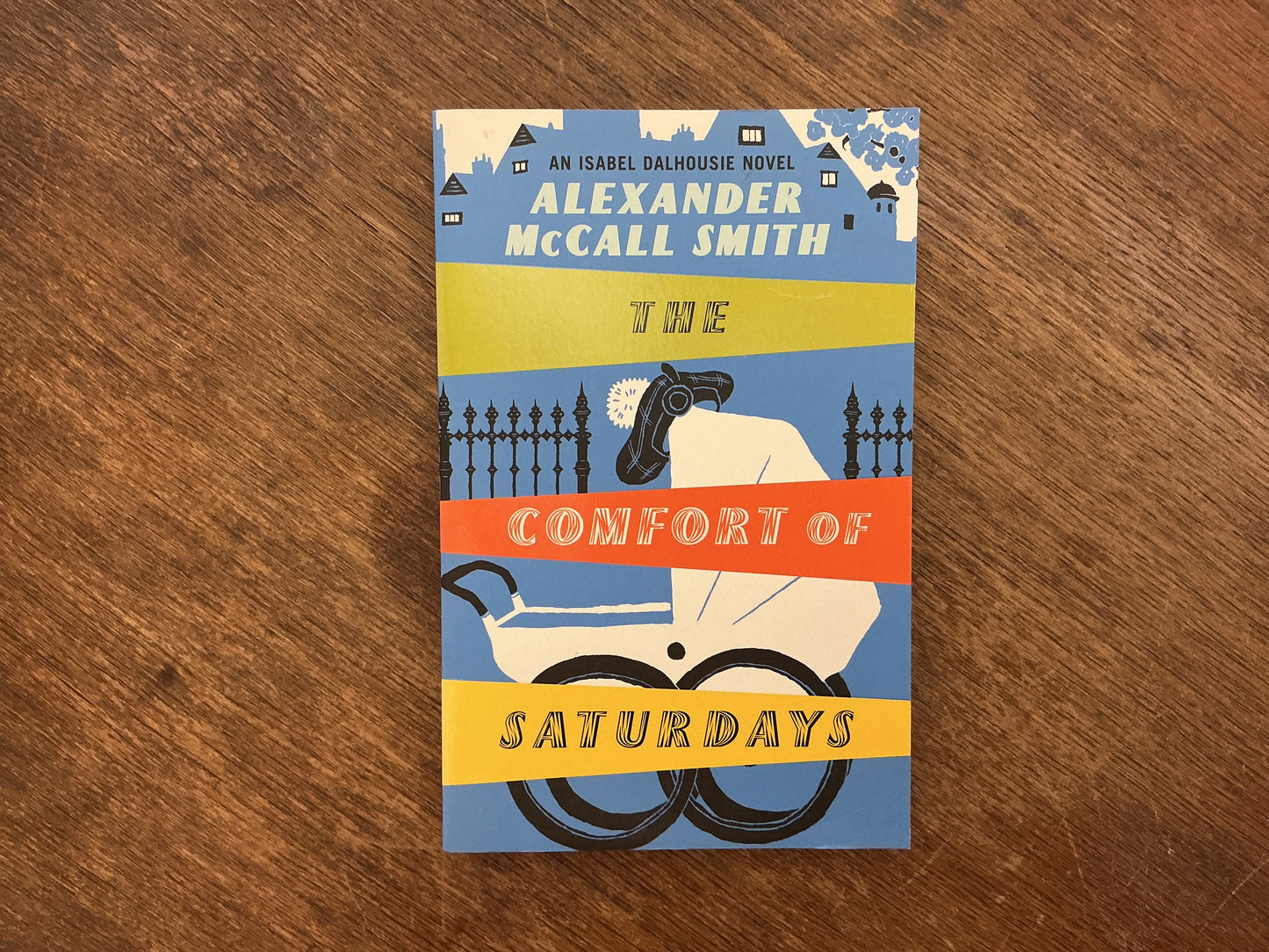 The Comfort Of Saturdays (Isabel Dalhousie #5) by Alexander McCall Smith