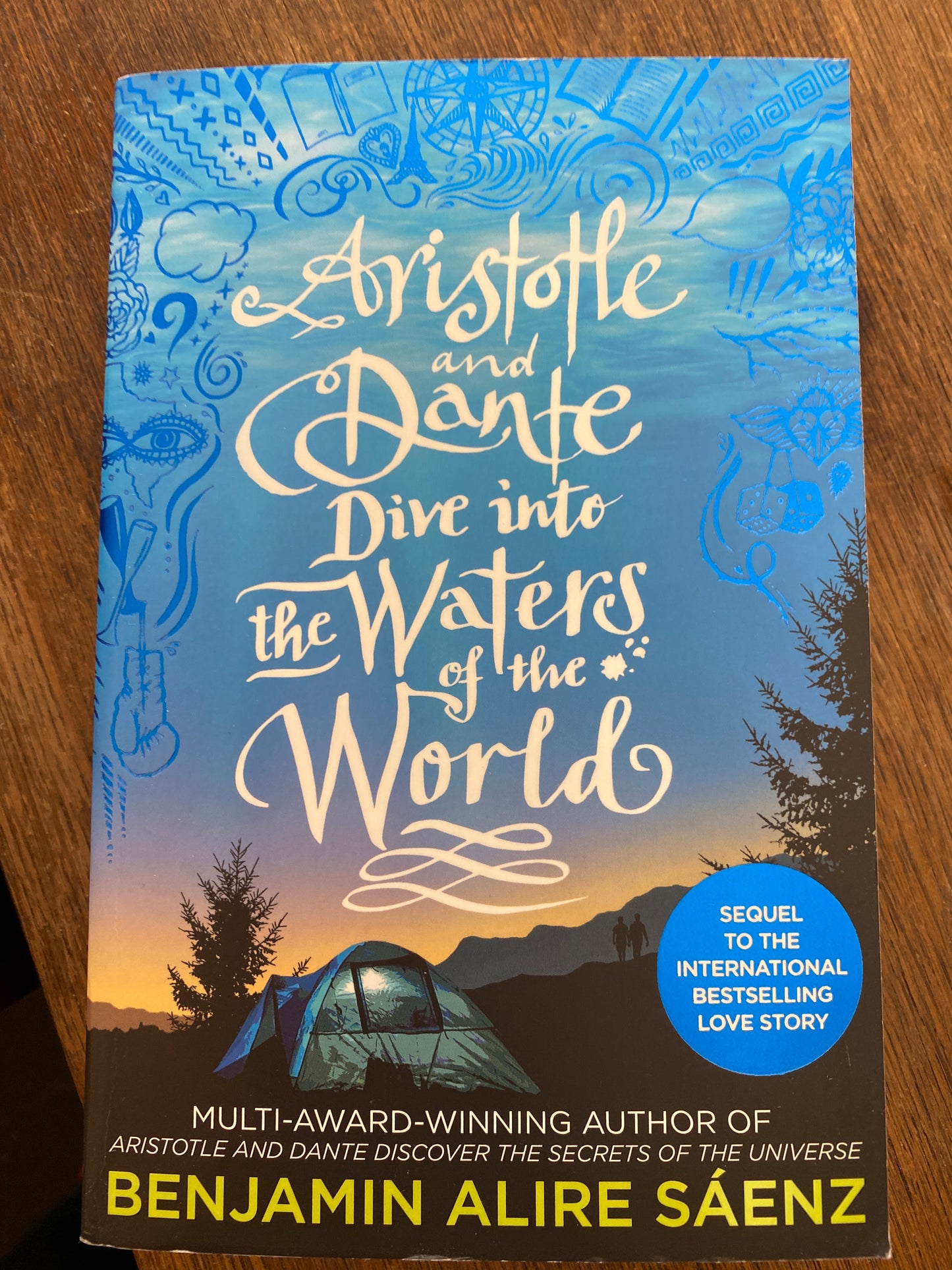 Aristotle and Dante Dive Into the Waters of the World by Benjamin Alire Sáenz