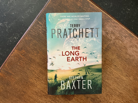 The Long Earth #1 (The Long Earth Series) by Terry Pratchett & Stephen Baxter