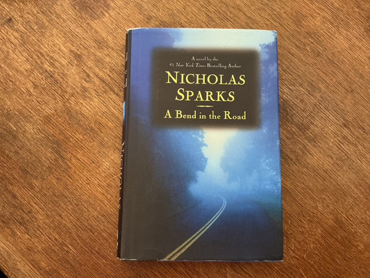 A Bend in the Road by Nicholas Sparks