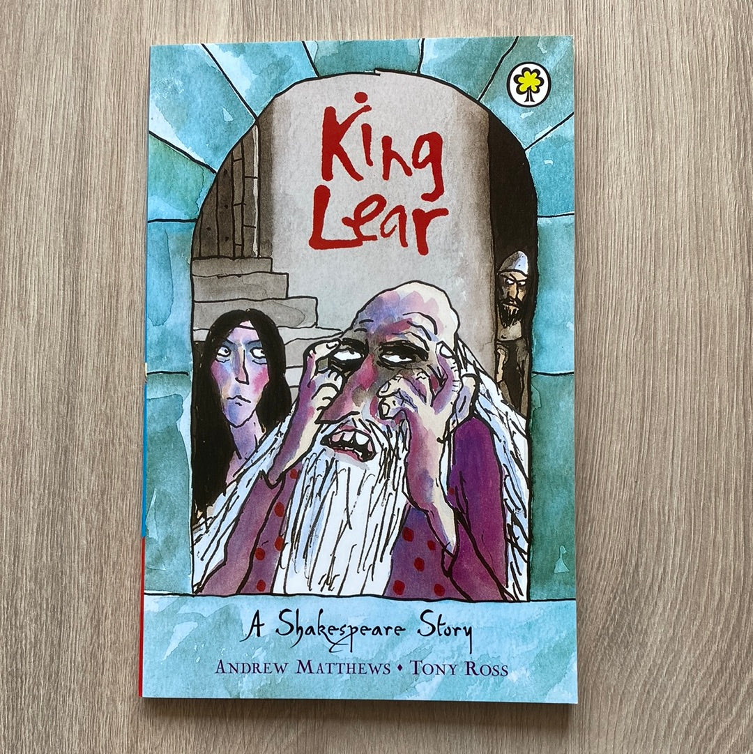 King Lear- a Shakespeare story retelling for young readers